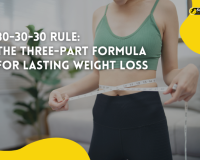 30-30-30 rule the three-part formula for lasting weight loss