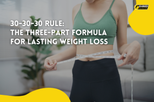 30-30-30 rule the three-part formula for lasting weight loss