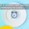 What is Intermittent Fasting