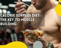 Calorie surplus diet the key to muscle building