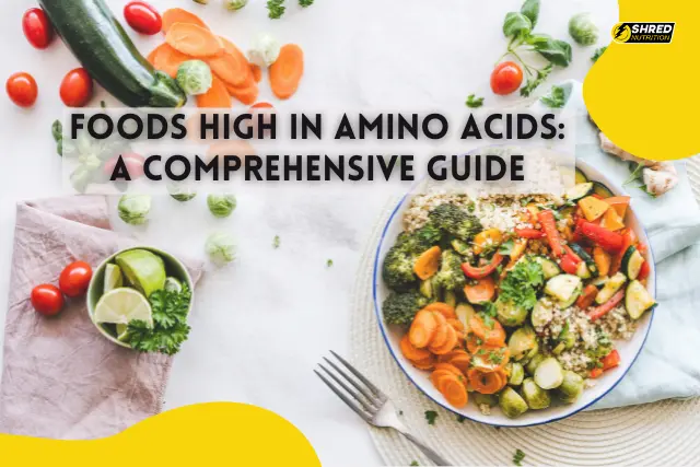 Foods High in Amino Acids A Comprehensive Guide