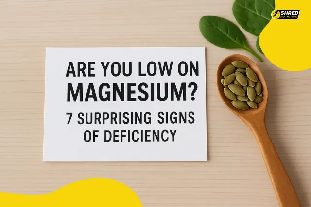 Are You Low on Magnesium 7 Surprising Signs of Deficiency